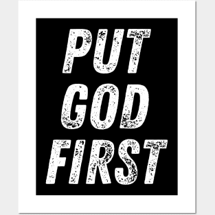 Christian Quote Put God First Posters and Art